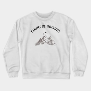 court of dreams Crewneck Sweatshirt